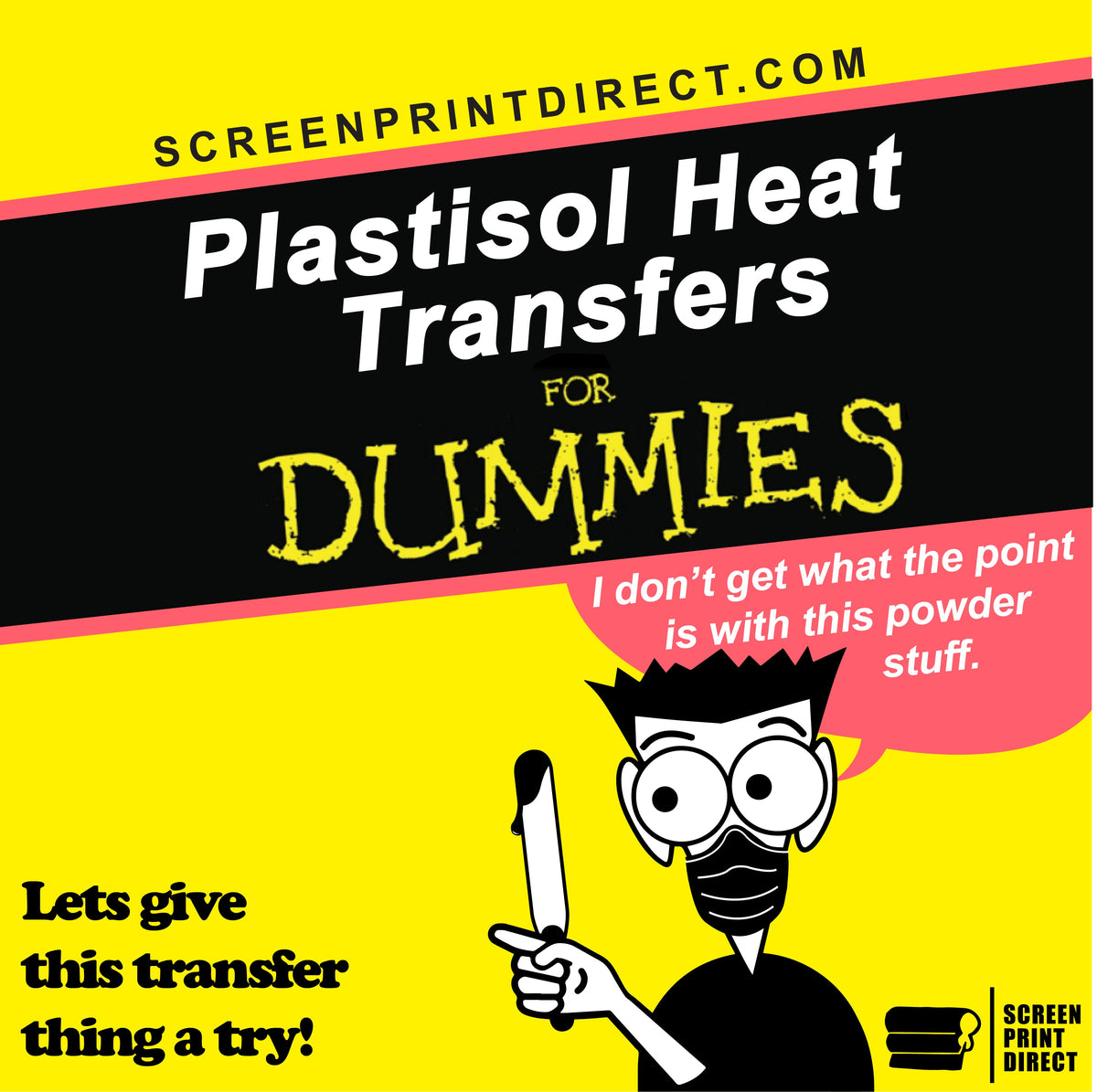 How to Screen Print with Plastisol Transfers
