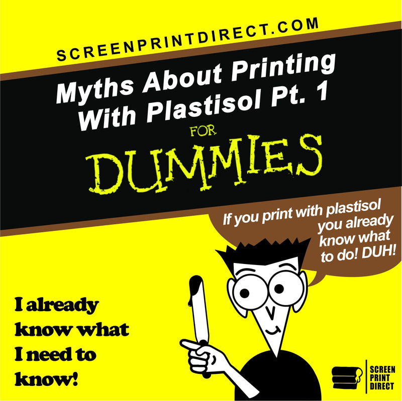 Myths about Plastisol Ink Pt. 1 - Screen Print Direct
