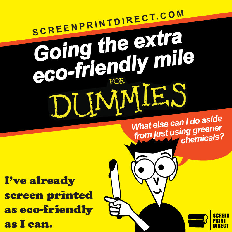 Eco-friendly Screen Printing - How to Make your Business more Sustainable