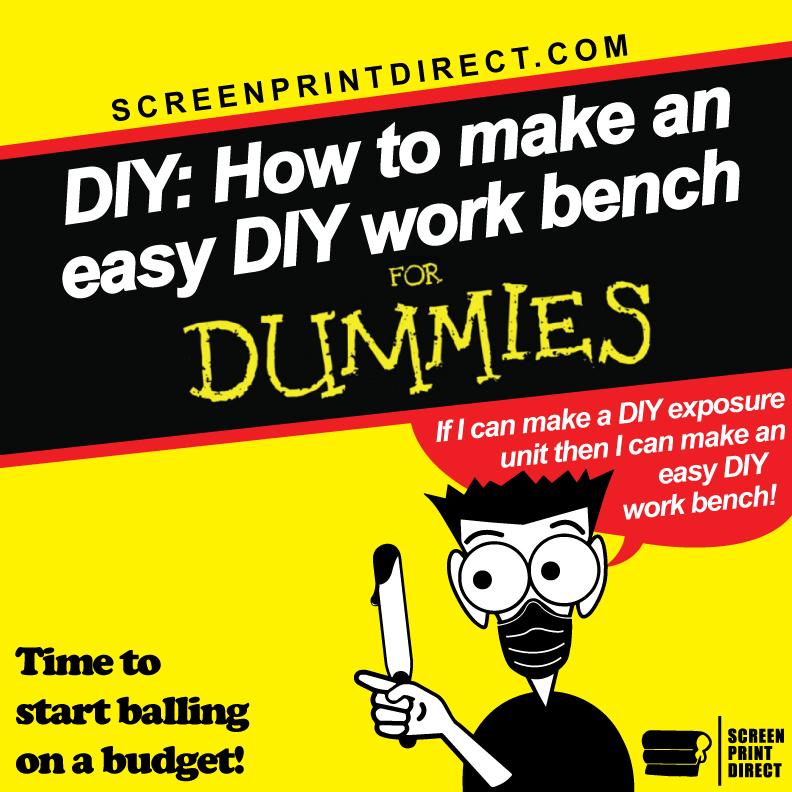 How to make an easy work bench - Screen Print Direct