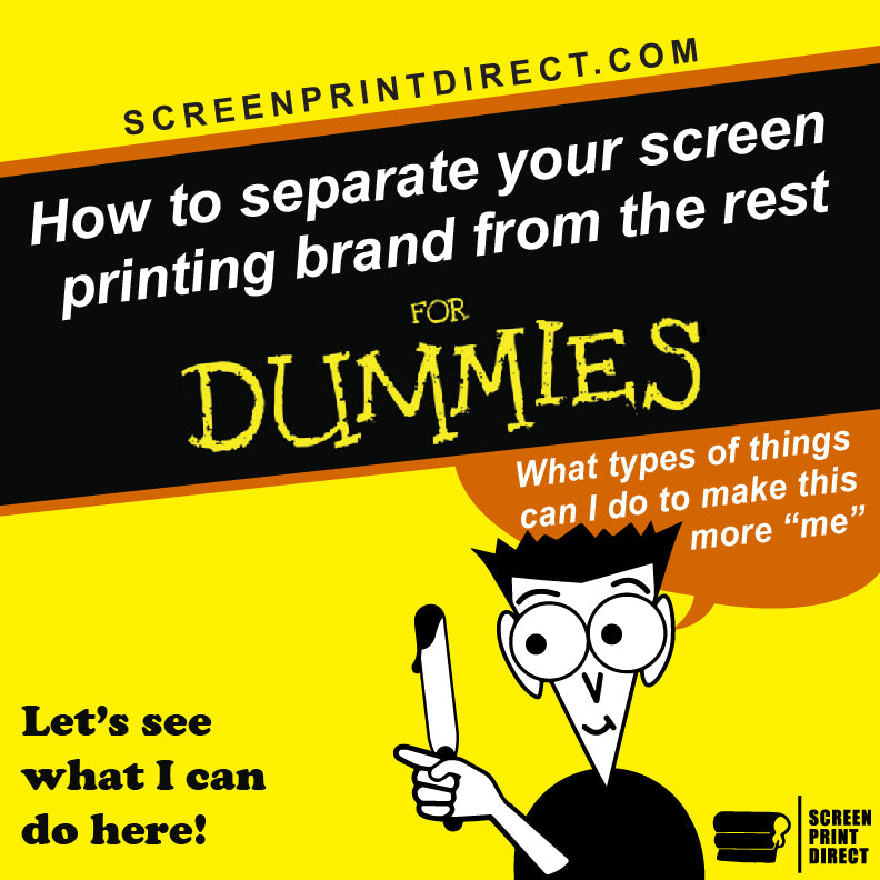 How to separate your screen printing brand from the rest