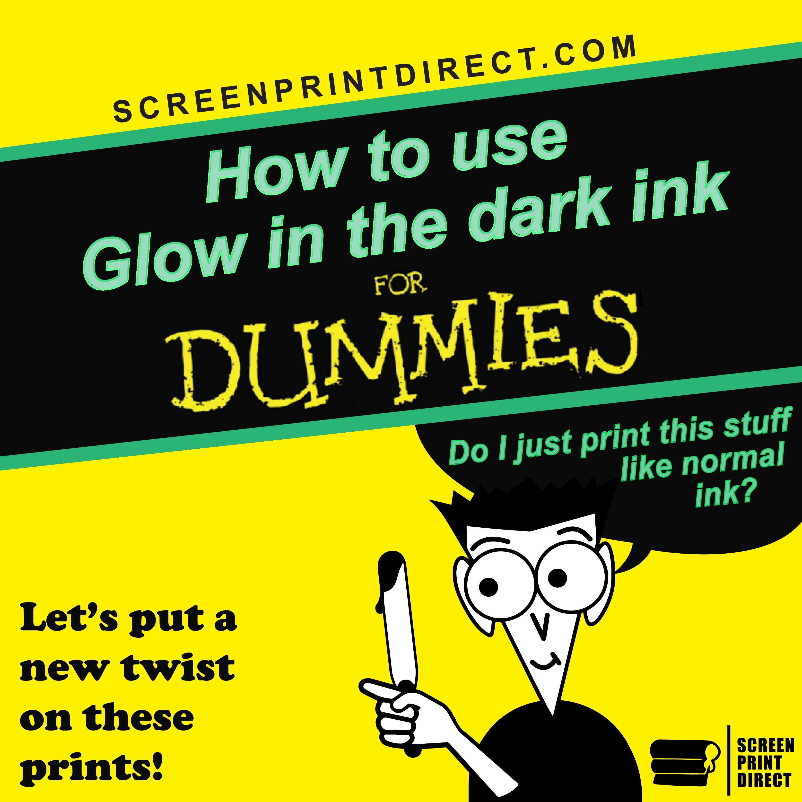 Screen Dark Ink How to Screen Print with Glow in the Dark Ink– Screen Print Direct