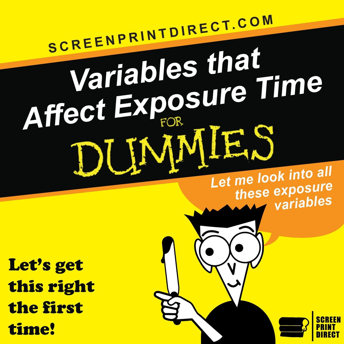 Variables Affecting your Emulsion Exposure Times