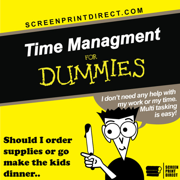 8 Tips for Time Management in a Screen-Printing Shop