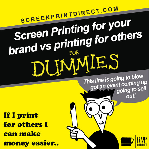 Screen printing for your brand vs. printing for others