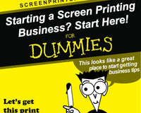 Starting a Screen Printing Business? Start Here