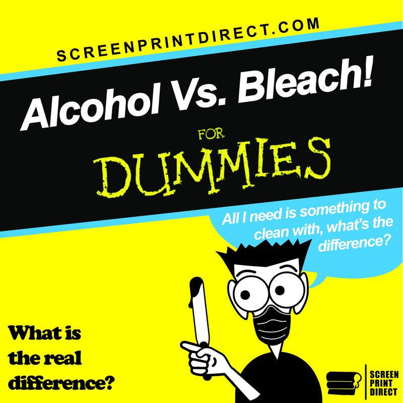 Alcohol Vs Bleach which is better ? - Screen Print Direct